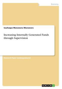Paperback Increasing Internally Generated Funds through Supervision Book