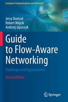 Paperback Guide to Flow-Aware Networking: Challenges and Opportunities Book