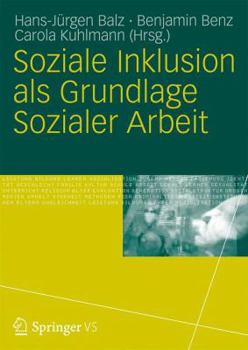 Paperback Soziale Inklusion: Grundlagen, Strategien Und Projekte in Der Sozialen Arbeit [German] Book