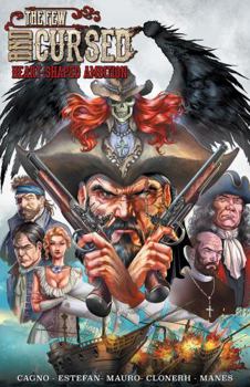 Hardcover The Few and Cursed: Heart-Shaped Ambition, Graphic Novel, Captain Bartholomew Origin Story by Cagno, Estefan, Mauro Book