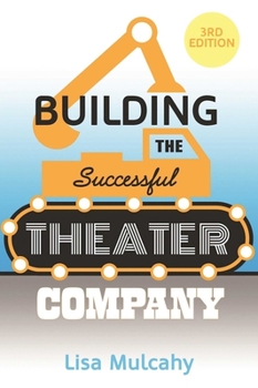 Paperback Building the Successful Theater Company Book