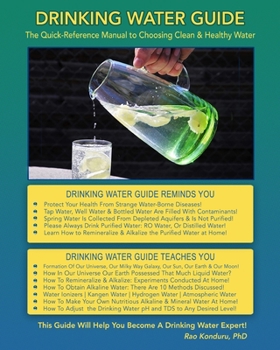 Paperback Drinking Water Guide: The Quick-Reference Manual to Choosing Clean & Healthy Water Book