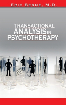 Transactional Analysis in Psychotherapy