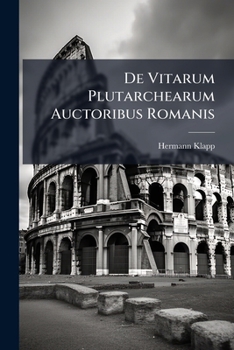 Paperback De Vitarum Plutarchearum Auctoribus Romanis [Latin] Book