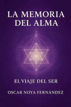 LA MEMORIA DEL ALMA (Spanish Edition)