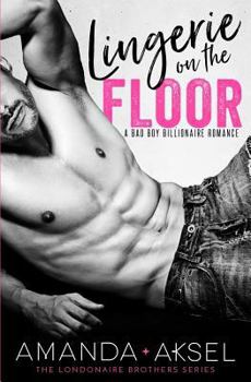 Paperback Lingerie on the Floor: A Bad Boy Billionaire Romance Book