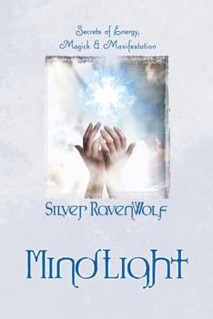 Paperback Mindlight: Secrets of Energy, Magick & Manifestation Book