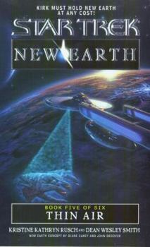 Thin Air (Star Trek: New Earth, Book 5) - Book #5 of the Star Trek: New Earth