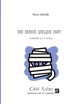 Paperback Une erreur quelque part: Comédie en trois actes [French] Book