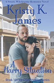 A Harry Situation - Book #3 of the Coach's Boys