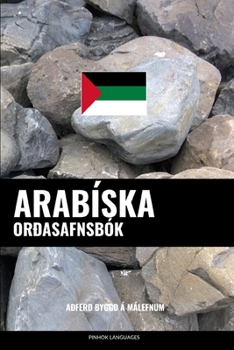 Paperback Arabíska Orðasafnsbók: Aðferð Byggð á Málefnum [Icelandic] Book