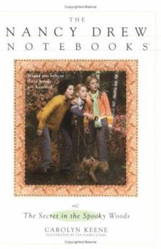 The Secret in the Spooky Woods (Nancy Drew: Notebooks, #62) - Book #34 of the Nancy Drew: Notebooks