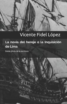 Paperback La Novia del Hereje O La Inquisición de Lima [Spanish] Book