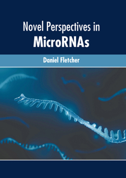 Hardcover Novel Perspectives in Micrornas Book