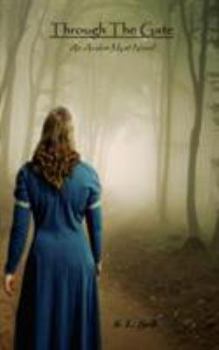 Paperback Through The Gate: An Avalon Myst Novel Book