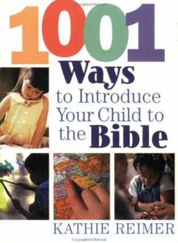 Paperback 1001 Ways to Introduce Your Child to the Bible Book