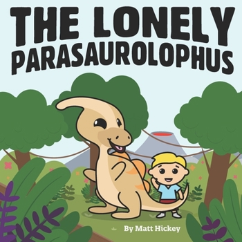 Paperback The Lonely Parasaurolophus Book