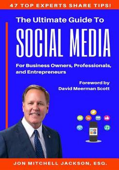 Paperback The Ultimate Guide to Social Media For Business Owners, Professionals and Entrepreneurs Book