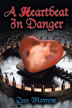 Paperback A Heartbeat in Danger Book