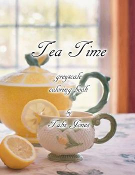 Paperback Tea Time Greyscale Coloring Book