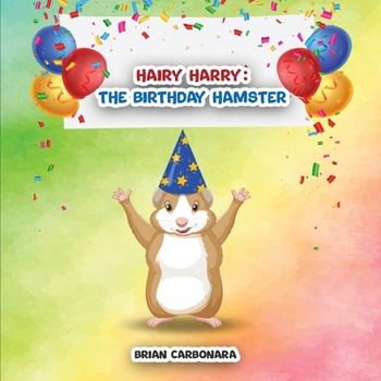 Paperback Hairy Harry: The Birthday Hamster Book