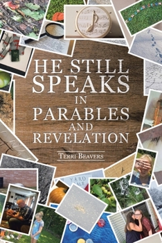 Paperback He Still Speaks in Parables and Revelation Book