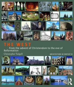Paperback The West: From the Advent of Christendom to the Eve of Reformation Book