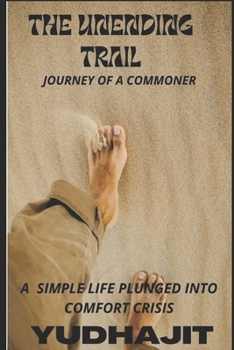 Paperback The Unending Trail: Journey of a Commoner Book