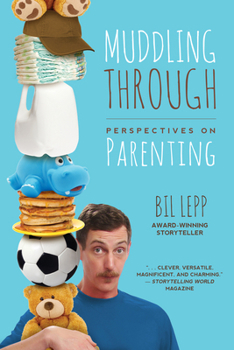 Paperback Muddling Through: Perspectives on Parenting Book