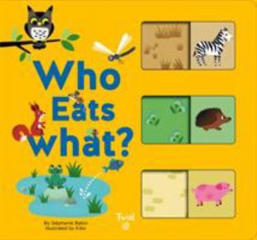 Board book Who Eats What?: A Slide-And-Learn Book