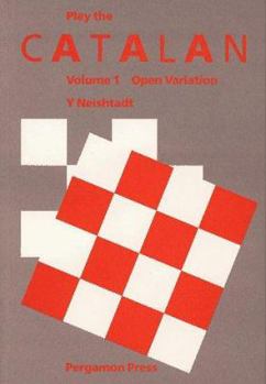 Paperback Play the Catalan. Vol. 1: Open Variation (Tournament) Book
