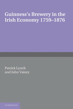 Paperback Guinness's Brewery in the Irish Economy 1759 1876 Book