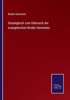 Paperback Gesangbuch zum Gebrauch der evangelischen Brüder-Gemeinen [German] Book