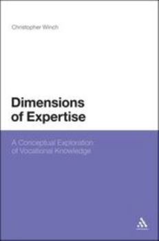 Hardcover Dimensions of Expertise: A Conceptual Exploration of Vocational Knowledge Book