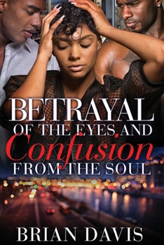 Paperback Betrayal of the eyes and Confusion from the Soul Book