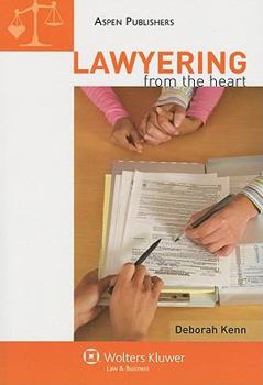 Paperback Lawyering from the Heart Book