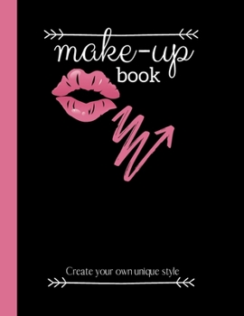 Paperback Make-up Book: Large Cute Makeup Chart Planner Journal 100 pages, Organiser, White Paper, Notebook, Students, Blogger, Vlogger Artist Book