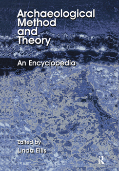 Hardcover Archaeological Method and Theory: An Encyclopedia Book
