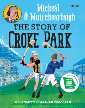 Hardcover The Story of Croke Park Book