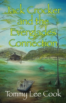 Jack Crocker and the Everglades Connection - Book #3 of the Jack Crocker