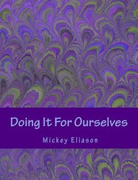 Paperback Doing It For Ourselves: Lesbian and Bisexual Women's Health Book