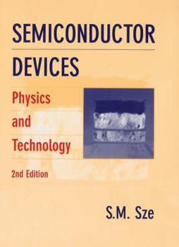 Hardcover Semiconductor Devices: Physics and Technology Book