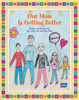 Hardcover Our Mom Is Getting Better Book
