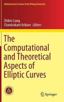 Hardcover The Computational and Theoretical Aspects of Elliptic Curves Book