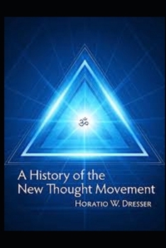 Paperback A History of the New Thought Movement illustrated Book