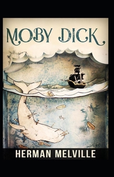 Paperback Moby Dick: a classics illustrated edition Book