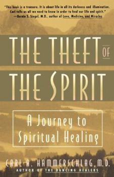 Paperback Theft of the Spirit: A Journey to Spiritual Healing Book