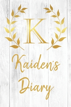 Paperback Kaiden's Diary: Personalized Diary for Kaiden / Journal / Notebook - K Monogram Initial & Name - Great Christmas or Birthday Gift Book
