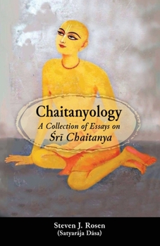 Paperback Chaitanyology: A Collection of Essays on &#346;r&#299; Chaitanya Book