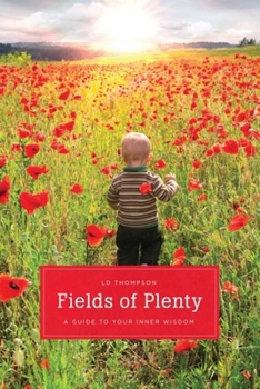 Paperback Fields of Plenty: A Guide to Your Inner Wisdom Book